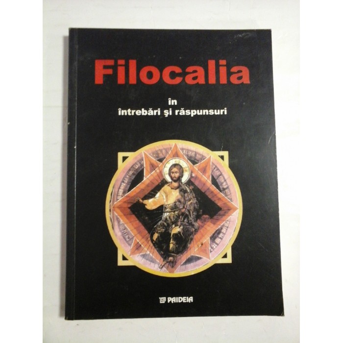 FILOCALIA  in intrebari si raspunsuri  -  Alcatuire de Ignatie  Monahul  